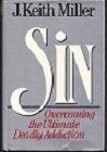 Book Sin: Overcoming the Ultimate Deadly Addiction free