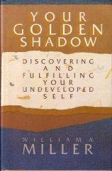 Book Your Golden Shadow: Discovering and Fulfilling Your Undeveloped Self free
