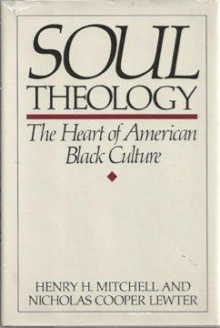 Book Soul Theology: The Heart of American Black Culture free