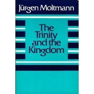 Book The Trinity and the Kingdom: The Doctrine of God free