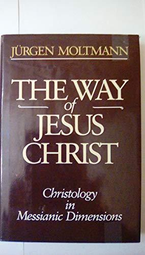 Book The Way of Jesus Christ: Christology in Messianic Dimensions free