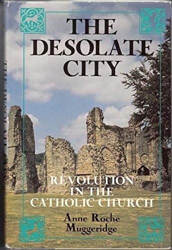 Book The desolate city: Revolution in the Catholic Church free
