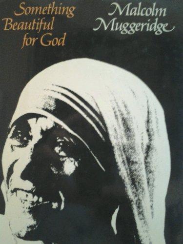 Book Something Beautiful for God: Mother Teresa of Calcutta free