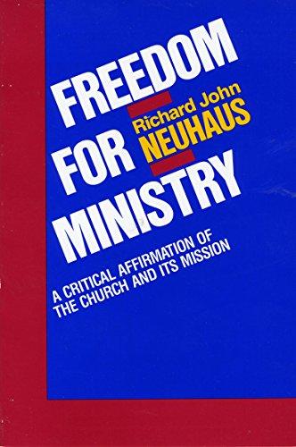 Book Freedom For Ministry: A Critical Affirmation Of The Church And Its Mission free