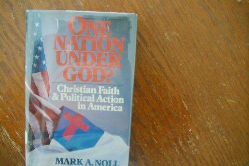 Book One Nation Under God: Christian Faith and Political Action in America free