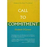 Book Call to Commitment : The Story of the Church of the Saviour, Washington, D.C. free