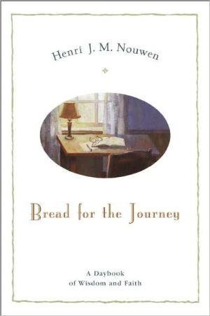 Book Bread for the Journey: A Daybook Of Wisdom And Faith free