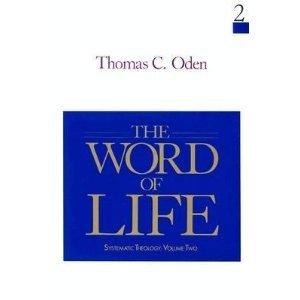 Book The Word of Life: Systematic Theology: Volume Two free