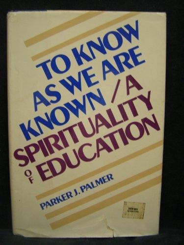 Book To Know As We Are Known: A Spirituality of Education free Book To Know As We Are Known: A Spirituality of Education free