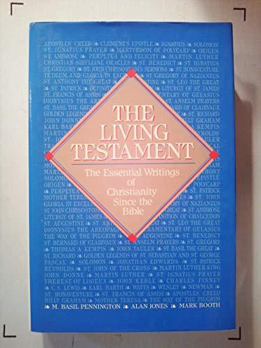 Book The Living Testament: The Essential Writings of Christianity Since the Bible free