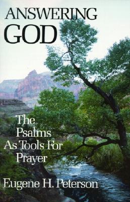Book Answering God: The Psalms as Tools for Prayer free