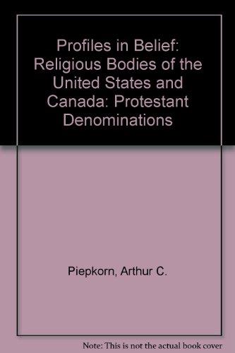 Book Profiles in Belief: The Religious Bodies of the United States and Canada free