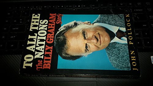 Book To All the Nations: The Billy Graham Story free