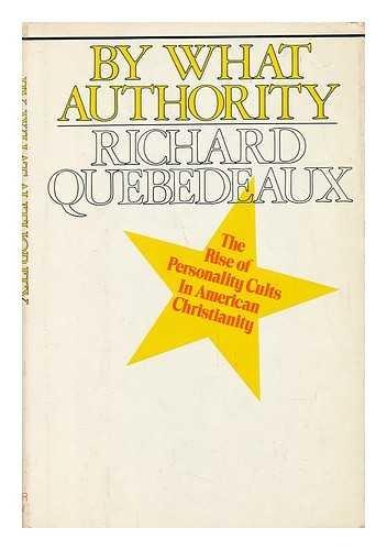 Book By What Authority: The Rise of Personality Cults in American Christianity free