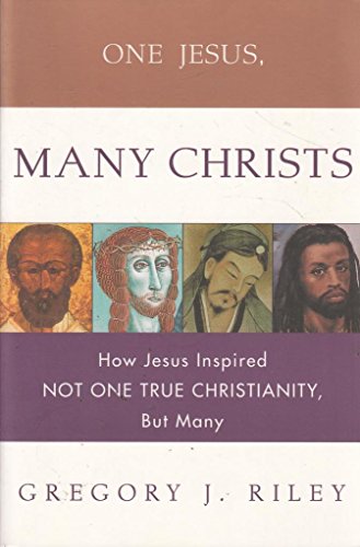 Book One Jesus, Many Christs: The Truth About Christian Origins free