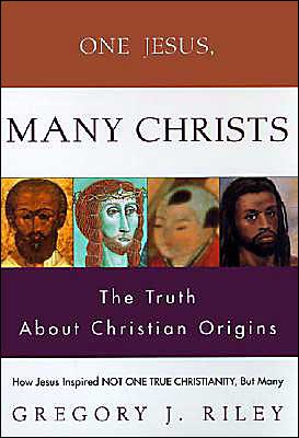 Book One Jesus, Many Christs: The Truth About Christian Origins free