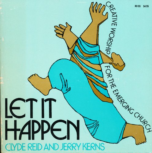Book Let It Happen: Creative Worship For The Emerging Church free