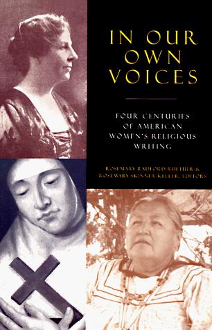 Book In Our Own Voices: Four Centuries of American Women's Religious Writing free