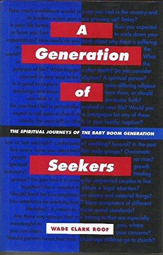 Book A Generation of Seekers: The Spiritual Journeys of the Baby Boom Generation free