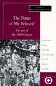 Book The Name of My Beloved: Verses of the Sikh Gurus (Sacred Literature Series) free