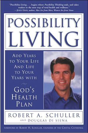 Book Possibility Living: Add Years to Your Life and Life to Your Years with God's Health Plan free