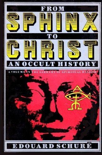 Book From Sphinx to Christ: An Occult History (Library of Spiritual Wisdom Series) (English and French Edition) free
