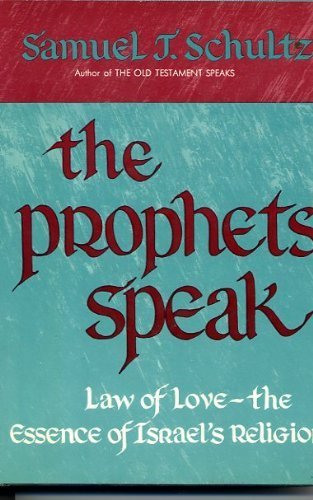 Book Prophets Speak: Law of Love, the Essence of Israels Religion free