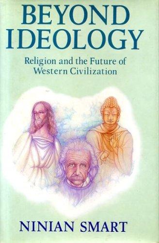 Book Beyond ideology: Religion and the future of Western civilization (Gifford lectures delivered in the University of Edinburgh) free