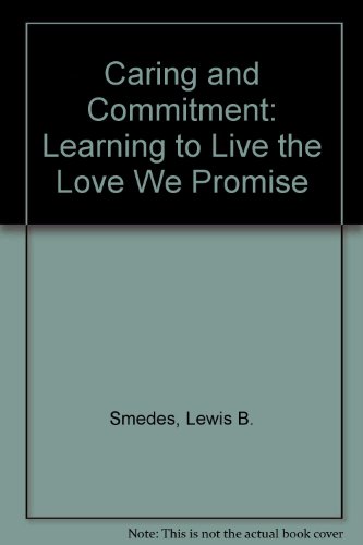 Book Caring and Commitment: Learning to Live the Love We Promise free
