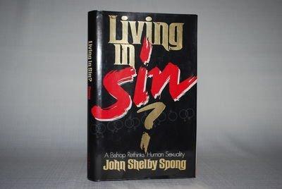Book Living in Sin: A Bishop Rethinks Human Sexuality free