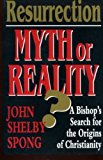 Book Resurrection: Myth or Reality? : A Bishop's Search for the Origins of Christianity free
