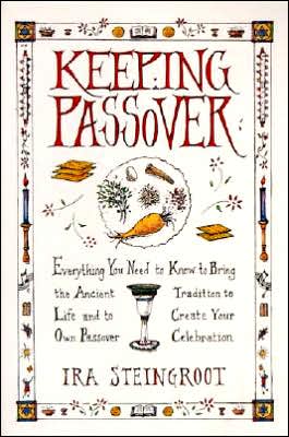 Book Keeping Passover: Everything You Need to Know to Bring the Ancient Tradition to Life and Create Yo free