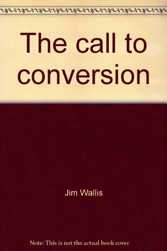 Book The Call to Conversion: Recovering the Gospel for These Times free