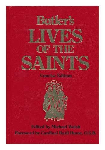 Book Butler's Lives of the Saints / Edited by Michael Walsh ; Foreword by Basil Hume free