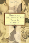 Book Meditations for Christians Who Try to Be Perfect free