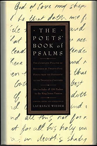 Book The Poets' Book of Psalms: The Complete Psalter As Rendered by Twenty-Five Poets from the Sixteenth to the Twentieth Centuries free
