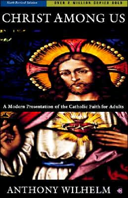 Book Christ Among Us: A Modern Presentation of the Catholic Faith for Adults (6th Edition) free