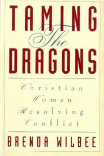 Book Taming the Dragons: Christian Women Resolving Conflict free