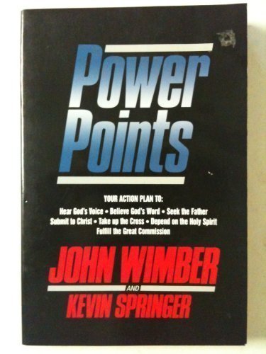Book Power Points: Your Action Plan To : Hear God's Voice, Believe God's Word, Seek The Father, Submit To Christ, Take Up The Cross, Depend On The Holy S free