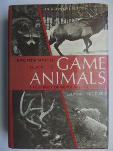 Book Sportsman's Guide To Game Animals: A Field Book Of North American Species free