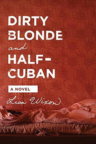 Book Dirty Blonde and Half-Cuban: A Novel free