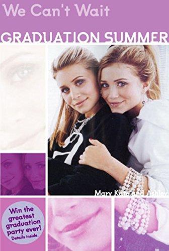 Book Mary-Kate & Ashley Graduation Summer #1: We Can't Wait: (We Can't Wait) (Graduation Summer Trilogy) free