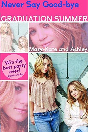 Book Mary-Kate & Ashley Graduation Summer #3:Everything I Want: (Everything I Want) (Mary-Kate and Ashley Graduation Summer no 3) free