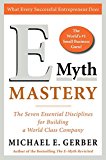 Book E-Myth Mastery: The Seven Essential Disciplines for Building a World-Class Company free