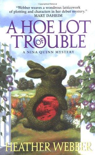 Book A Hoe Lot of Trouble: A Nina Quinn Mystery (Nina Quinn Mysteries) free