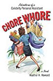 Book Chore Whore: Adventures of a Celebrity Personal Assistant free