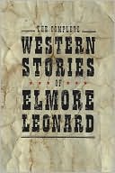Book The Complete Western Stories of Elmore Leonard free