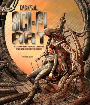 Book Digital Sci-Fi Art: A Step-by-Step Guide to Creating Stunning, Futuristic Images free