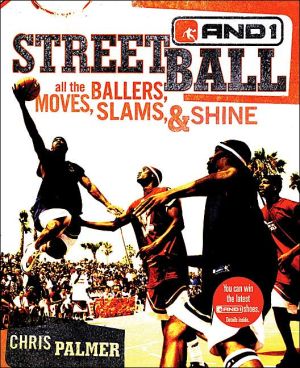 Book Streetball: All the Ballers, Moves, Slams, & Shine free