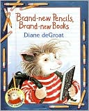 Book Brand-new Pencils, Brand-new Books (Gilbert and Friends (Paperback)) free